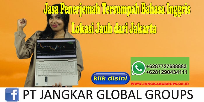 Penerjemah Inggris Lokasi Jauh dari Jakarta