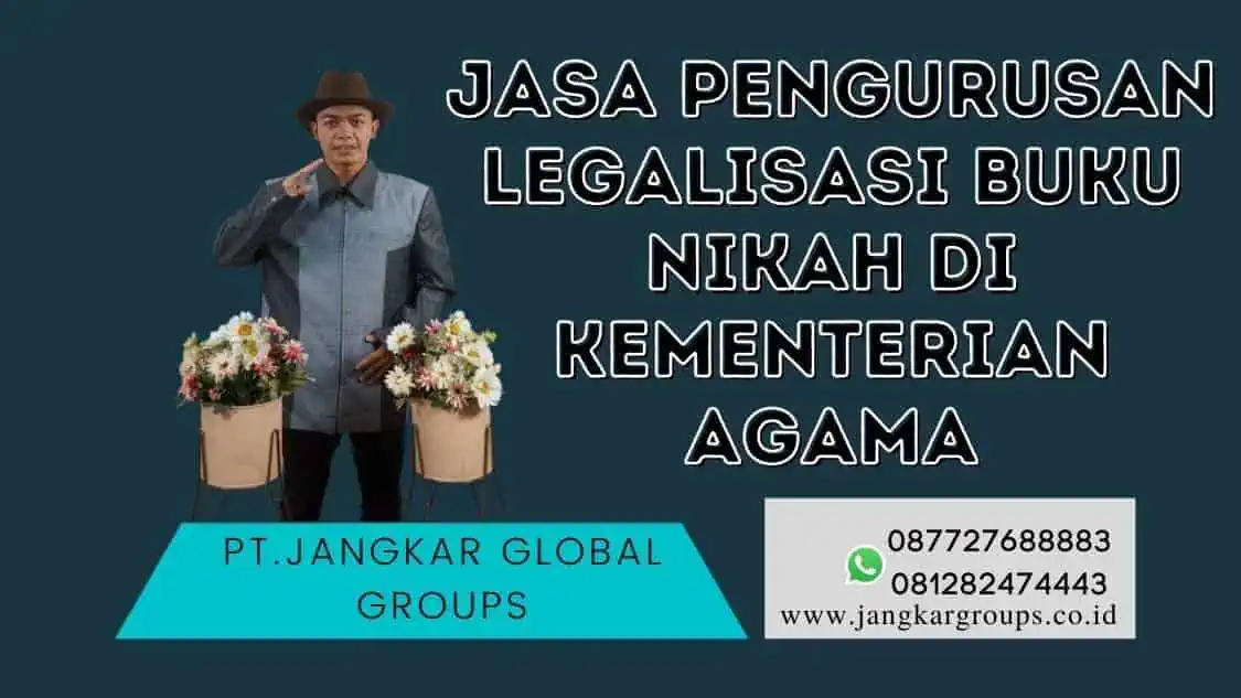 Jasa Pengurusan Legalisasi Buku Nikah Di Kementerian Agama