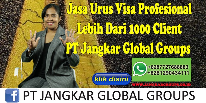 Jasa Urus Visa Profesional Lebih Dari 1000 Client PT Jangkar Global Groups