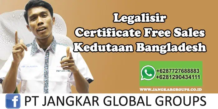 Kedutaan Bangladesh Urus Certificate Free Sales