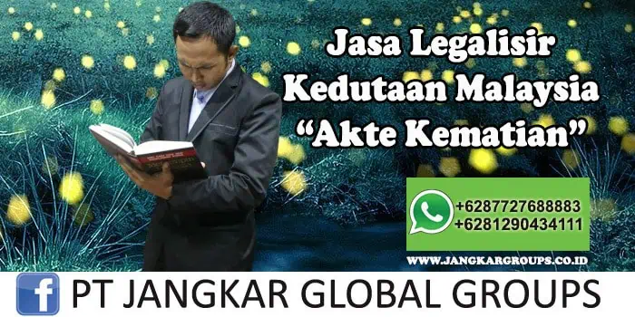 Legalisir Kedutaan Malaysia Akte Kematian