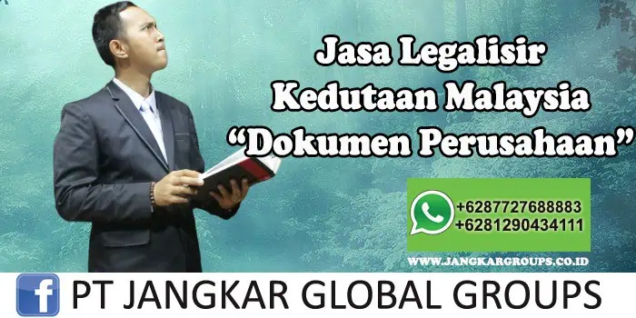 Legalisir Kedutaan Malaysia Dokumen Perusahaan