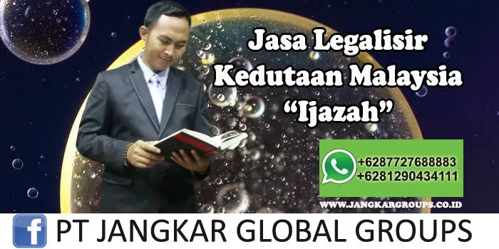 Legalisir Kedutaan Malaysia Ijazah