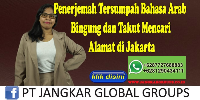 Penerjemah Tersumpah Bahasa Arab Bingung dan Takut Mencari Alamat di Jakarta