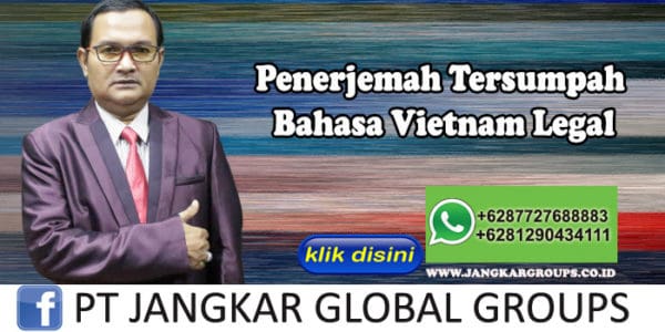 Penerjemah Tersumpah Bahasa Vietnam  Legal Jangkar Global 
