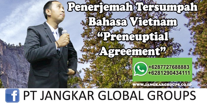 Penerjemah tersumpah bahasa vietnam preneuptial agreement