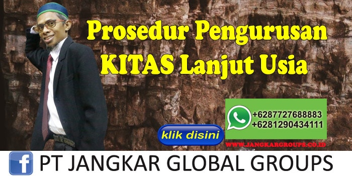 Prosedur Pengurusan Kitas Lansia Indonesia