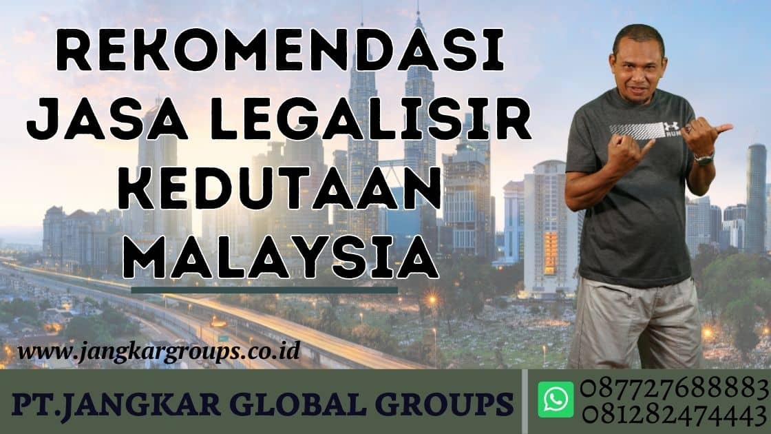 Rekomendasi Jasa Legalisir Kedutaan Malaysia