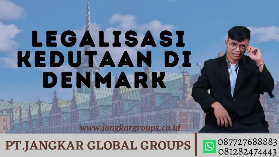legalisasi kedutaan di Denmark