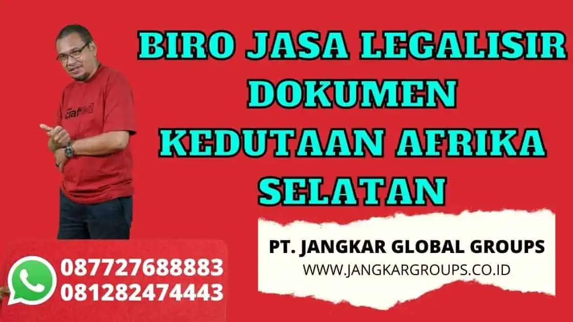 https://jangkargroups.co.id/wp-content/uploads/2020/06/BIRO-JASA-LEGALISIR-DOKUMEN-KEDUTAAN-AFRIKA-SELATAN.jpg