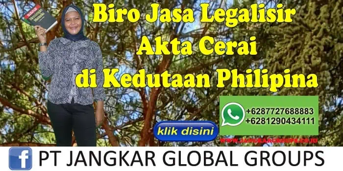 Biro Jasa Legalisir Akta cerai di Kedutaan Philipina