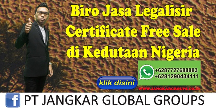Biro Jasa Legalisir Certificate Free Sale di Kedutaan Nigeria