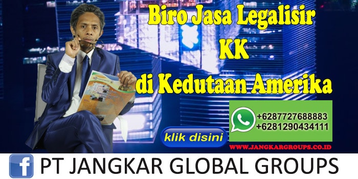 Biro Jasa Legalisir KK di Kedutaan Amerika