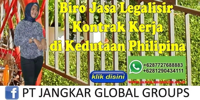 Biro Jasa Legalisir kontrak kerja di Kedutaan Philipina