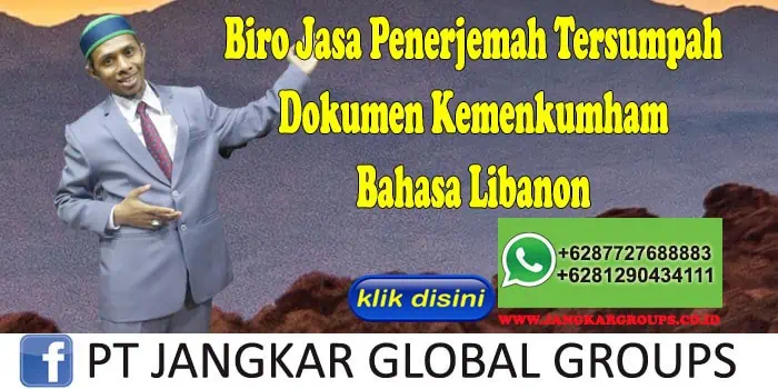 Biro Jasa Penerjemah Tersumpah Dokumen Kemenkumham Bahasa Libanon