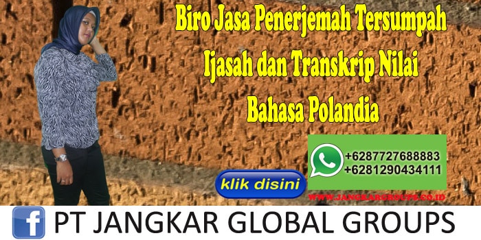 Biro Jasa Penerjemah Tersumpah Ijasah dan Transkrip Nilai Bahasa Polandia