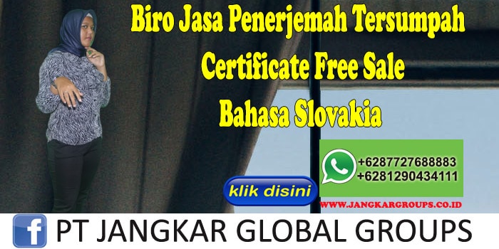 Biro Jasa Penerjemah Tersumpah certificate free sale Bahasa Slovakia