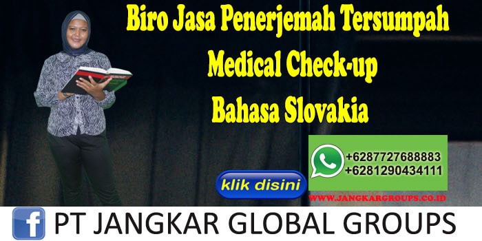 Biro Jasa Penerjemah Tersumpah medical check-up Bahasa SlovakiaBiro Jasa Penerjemah Tersumpah medical check-up Bahasa Slovakia