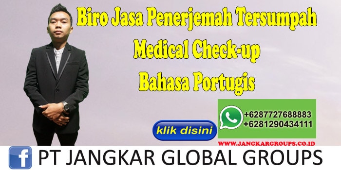 Biro Jasa penerjemah tersumpah Medical Check-up Bahasa Portugis