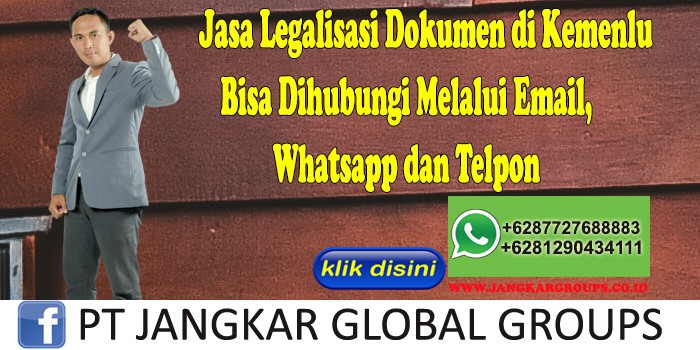 Jasa Legalisasi Dokumen di Kemenlu Bisa Dihubungi Melalui Email, Whatsapp dan Telpon