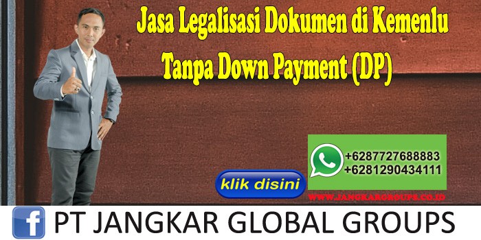 Jasa Legalisasi Dokumen di Kemenlu Tanpa Down Payment (DP)