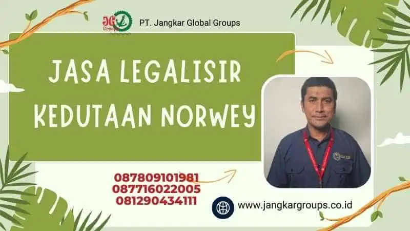 Jasa Legalisir Kedutaan Norwey