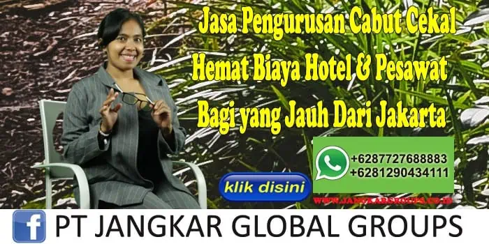 Jasa Pengurusan Cabut Cekal Hemat Biaya Hotel & Pesawat Bagi yang Jauh Dari Jakarta