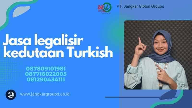 Jasa legalisir kedutaan Turkish