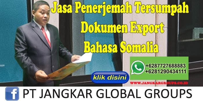 Jasa penerjemah tersumpah dokumen export bahasa somalia