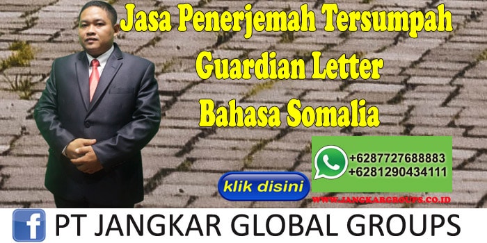 Jasa penerjemah tersumpah guardian letter bahasa somalia