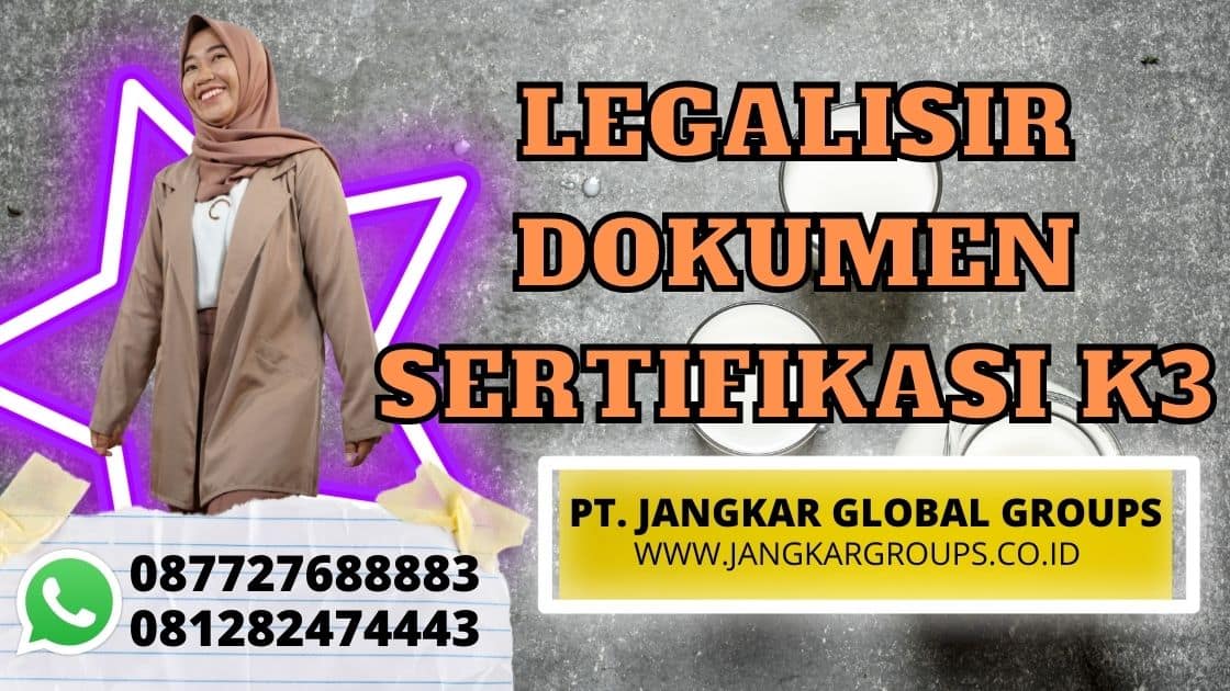 LEGALISIR DOKUMEN SERTIFIKASI K3