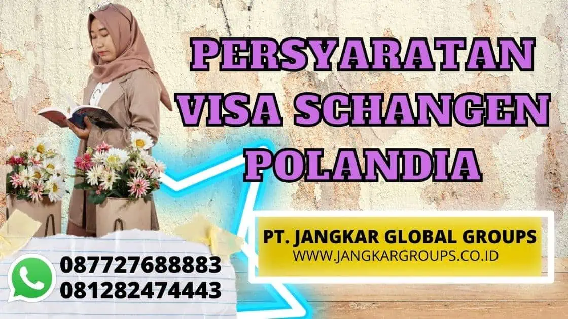 PERSYARATAN VISA SCHANGEN POLANDIA