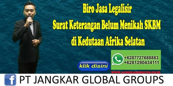 Surat Keterangan Belum Menikah SKBM di Kedutaan Afrika Selatan