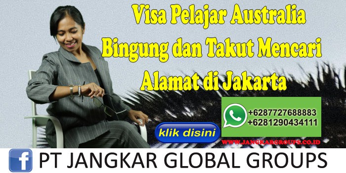 Visa Pelajar Australia Bingung dan Takut Mencari Alamat di Jakarta