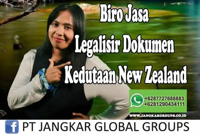 Biro Jasa Legalisir Dokumen Kedutaan New Zealand