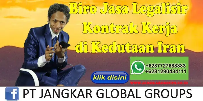 Biro Jasa Legalisir Kontrak Kerja di Kedutaan Iran