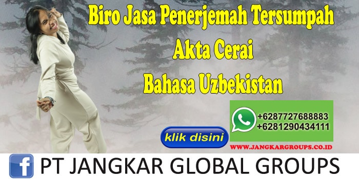 Biro Jasa Penerjemah Tersumpah Akte Cerai Bahasa Uzbekistan