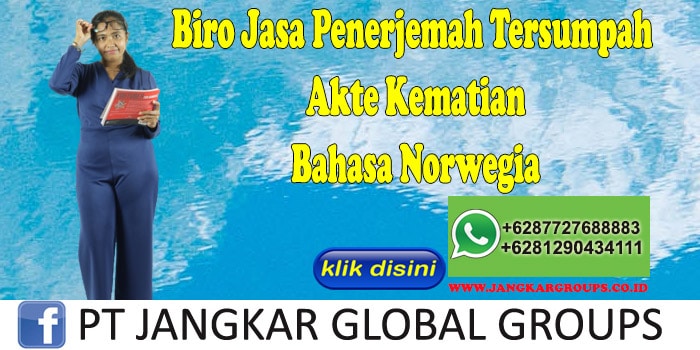 Biro Jasa Penerjemah Tersumpah Akte Kematian Bahasa Norwegia