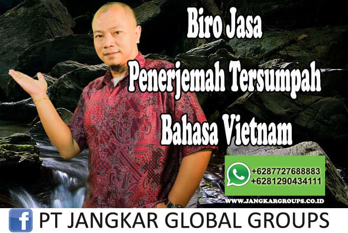 Biro Jasa Penerjemah Tersumpah Bahasa Vietnam