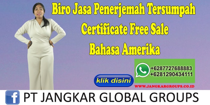 Biro Jasa Penerjemah Tersumpah Certificate Free Sale Bahasa Amerika