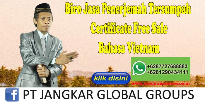 Biro Jasa Penerjemah Tersumpah Certificate Free Sale Bahasa Vietnam