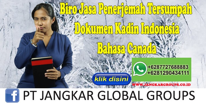 Biro Jasa Penerjemah Tersumpah Dokumen Kadin Indonesia Bahasa Canada