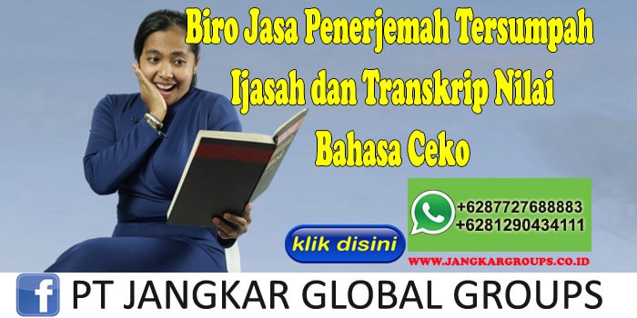 Biro Jasa Penerjemah Tersumpah Ijasah dan Transkrip Nilai Bahasa Ceko