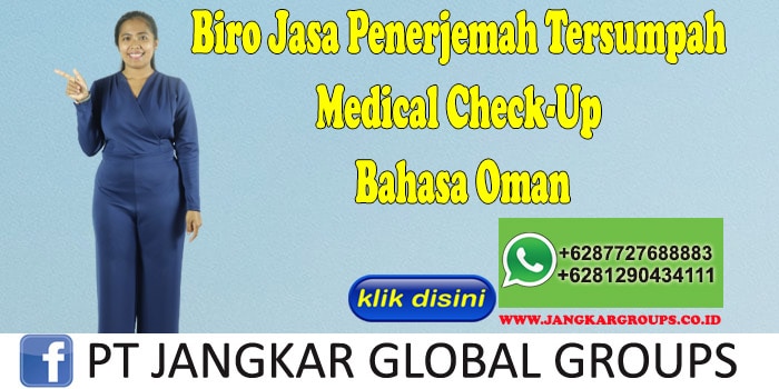 Biro Jasa Penerjemah Tersumpah Medical Check-Up Bahasa Oman