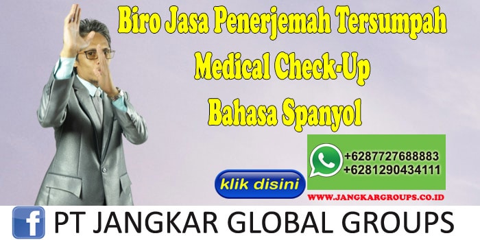 Biro Jasa Penerjemah Tersumpah Medical Check-Up Bahasa Spanyol