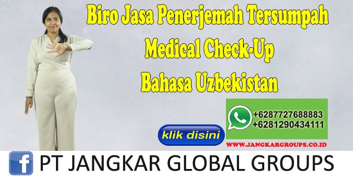 Biro Jasa Penerjemah Tersumpah Medical Check-Up Bahasa Uzbekistan