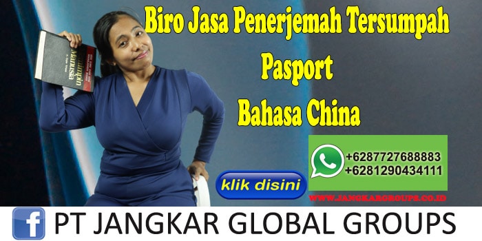 Biro Jasa Penerjemah Tersumpah Pasport Bahasa China