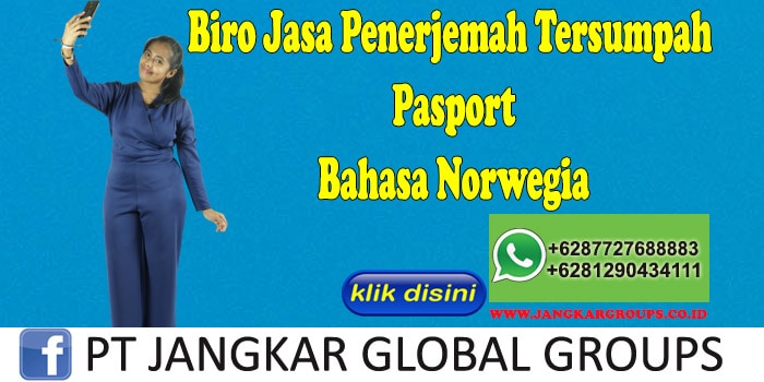 Biro Jasa Penerjemah Tersumpah Pasport Bahasa Norwegia