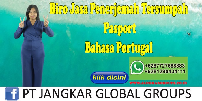 Biro Jasa Penerjemah Tersumpah Pasport Bahasa Portugal