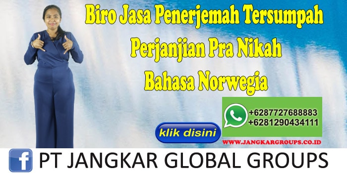 Biro Jasa Penerjemah Tersumpah Perjanjian Pra Nikah Bahasa Norwegia
